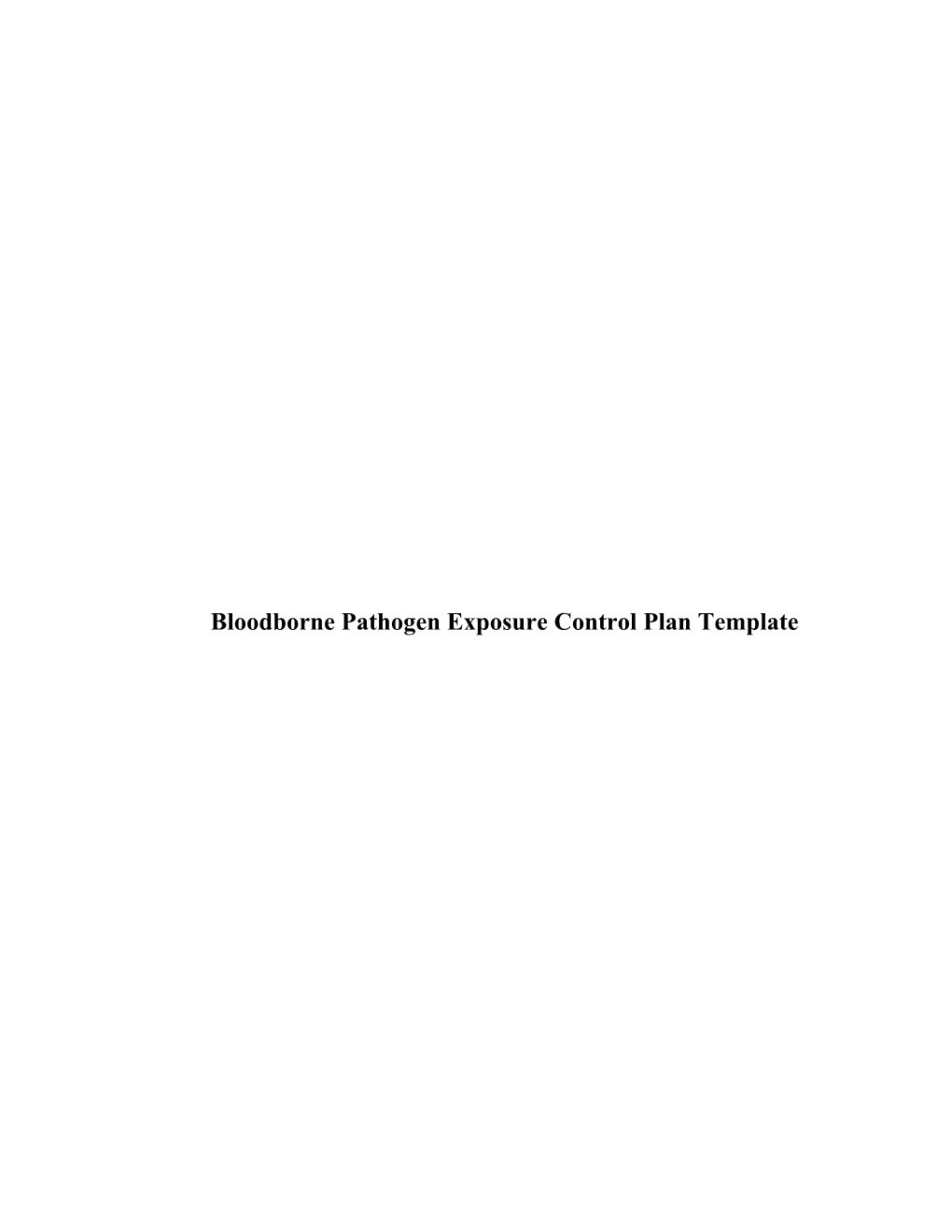 Bloodborne Pathogen Exposure Control Plan Template