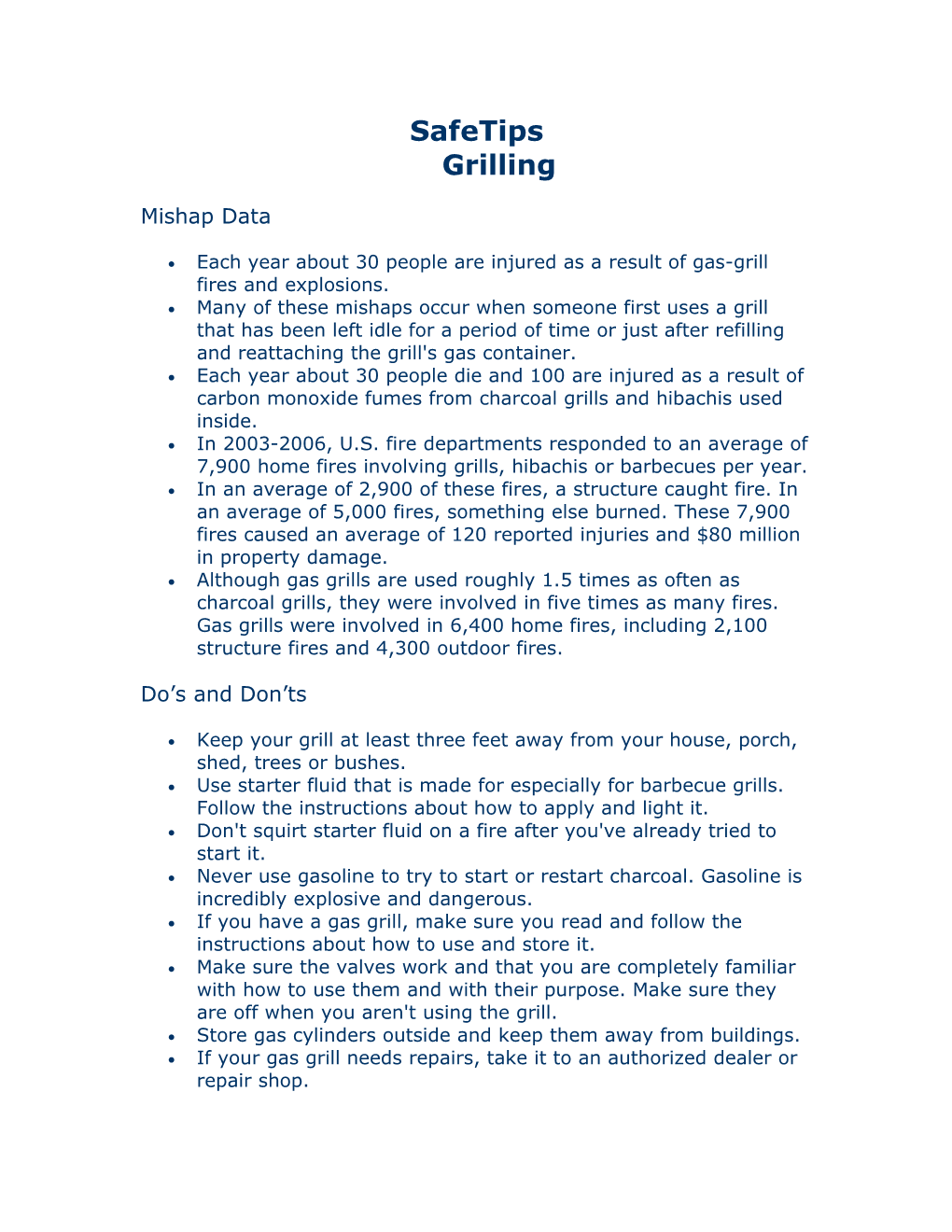 Each Year About 30 People Are Injured As a Result of Gas-Grill Fires and Explosions