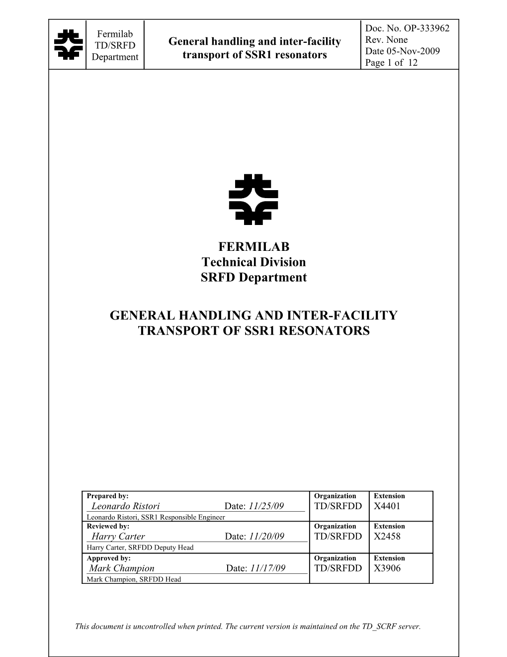 General Handling and Inter-Facility Transport of SSR1 Resonators