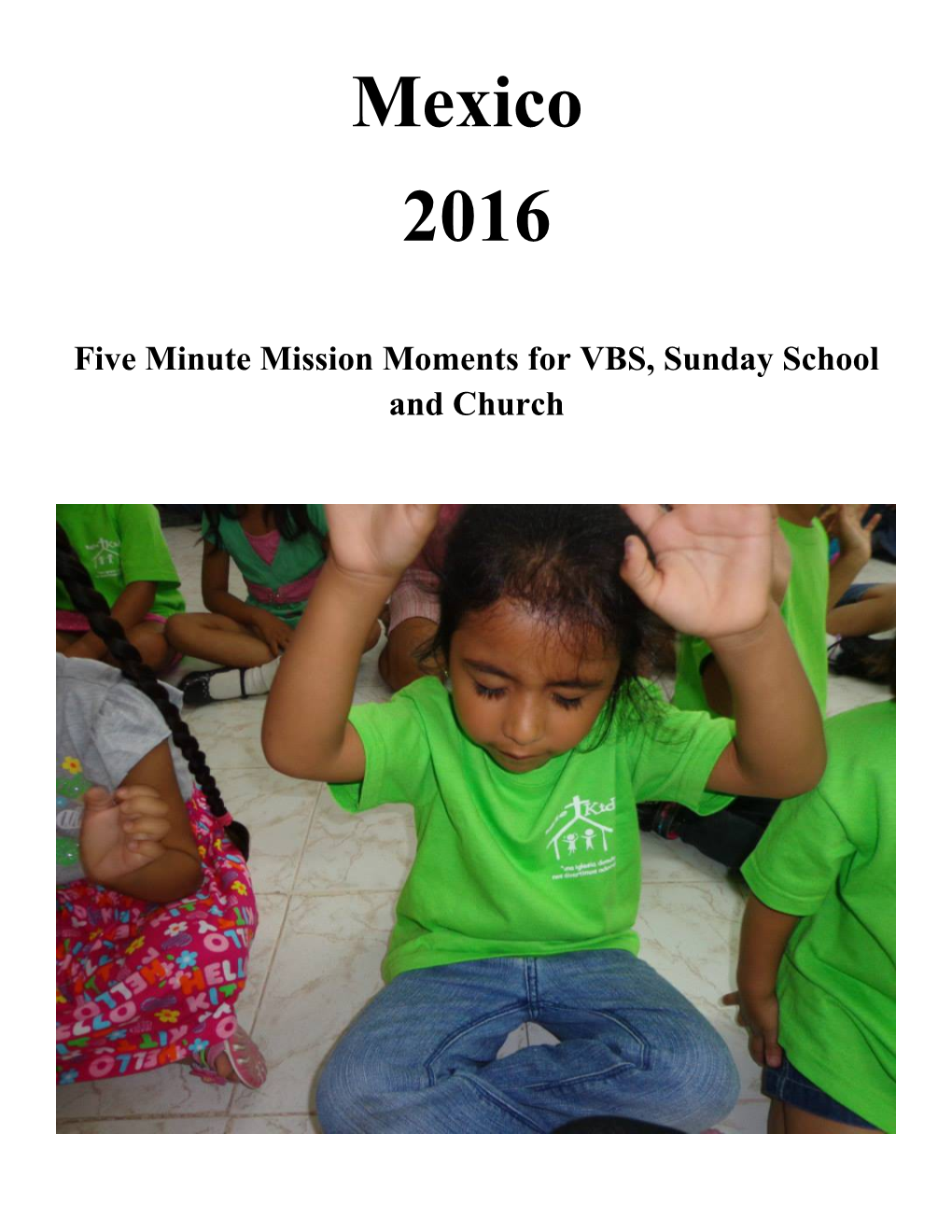 Five Minute Mission Moments for VBS, Sunday School and Church