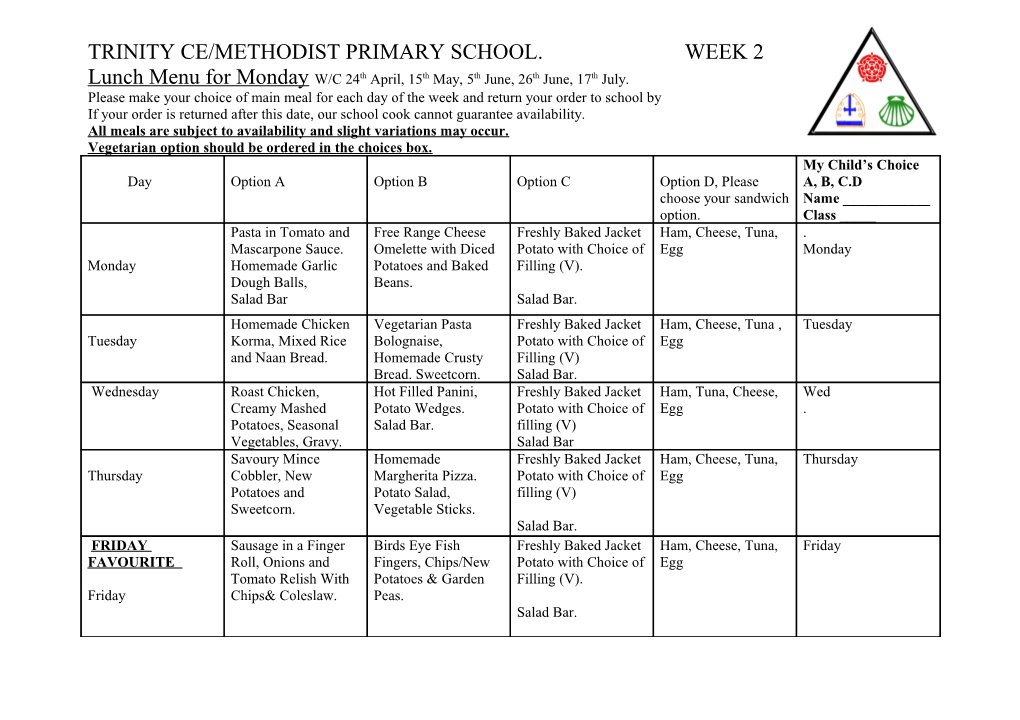 Lunch Menu for Monday 6Th to Friday 10Th July 2009 (Week No