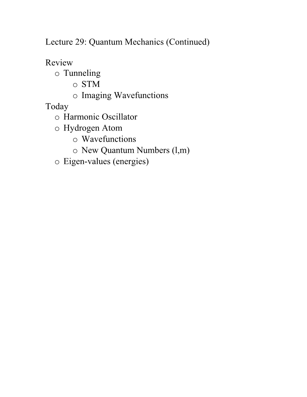 Lecture 29: Quantum Mechanics (Continued)