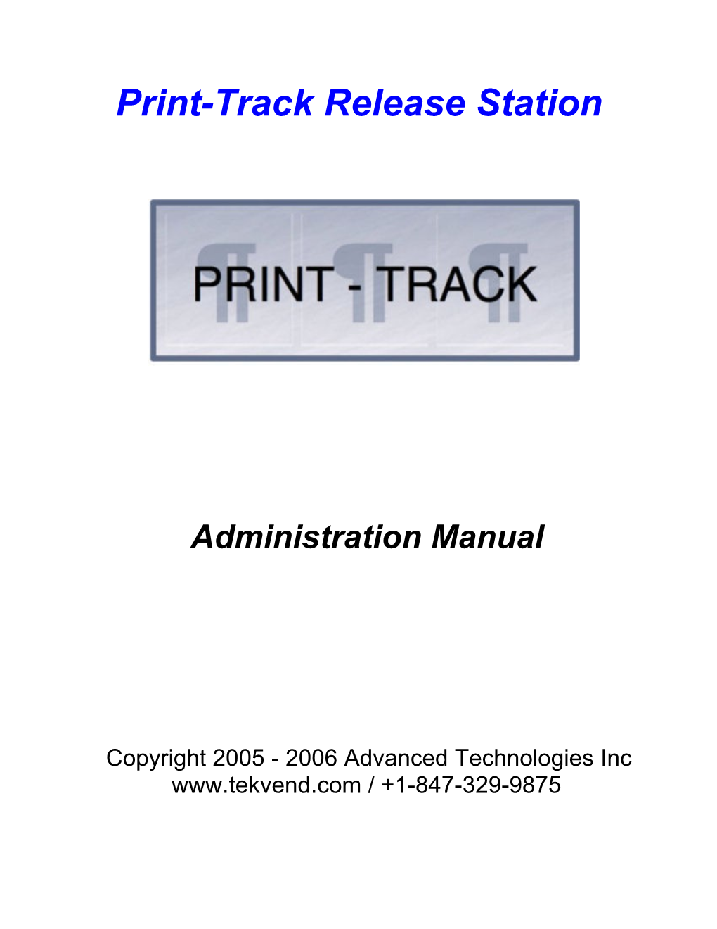 Print-Track Release Station