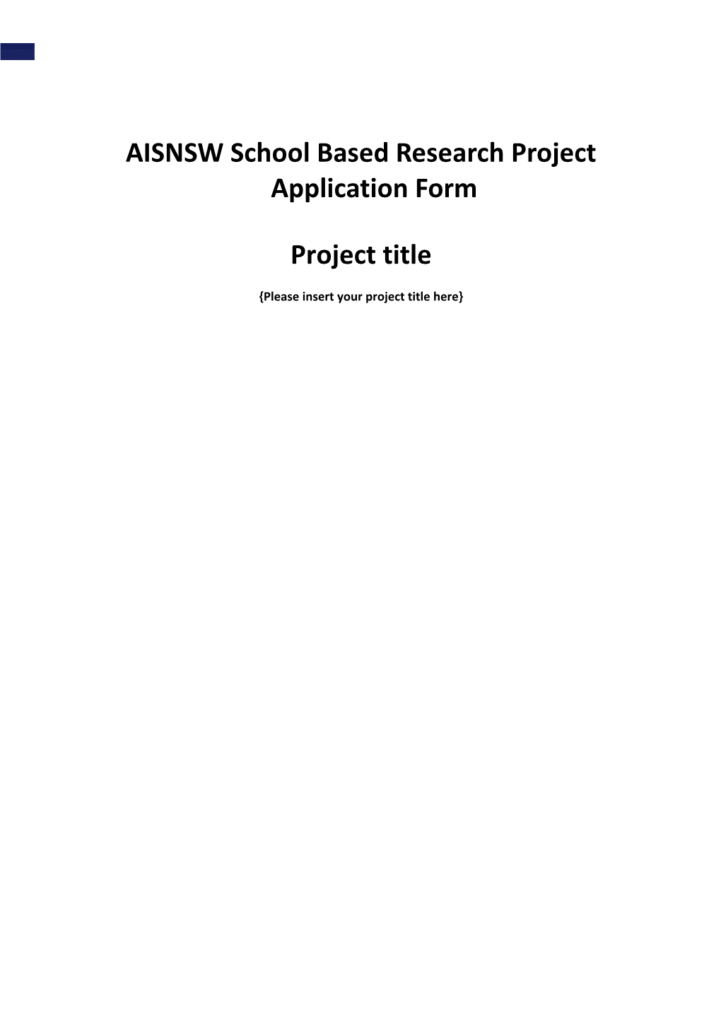 AIS School Based Research Project Application Template 2017