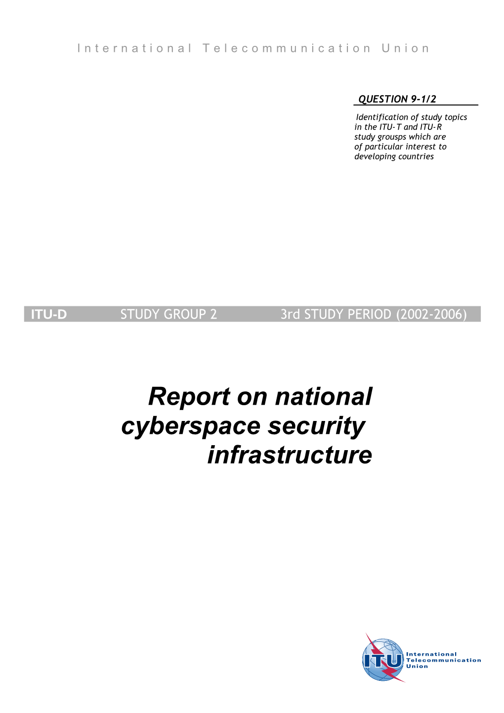 QUESTION 9-1/2 - Report On National Cyberspace Security