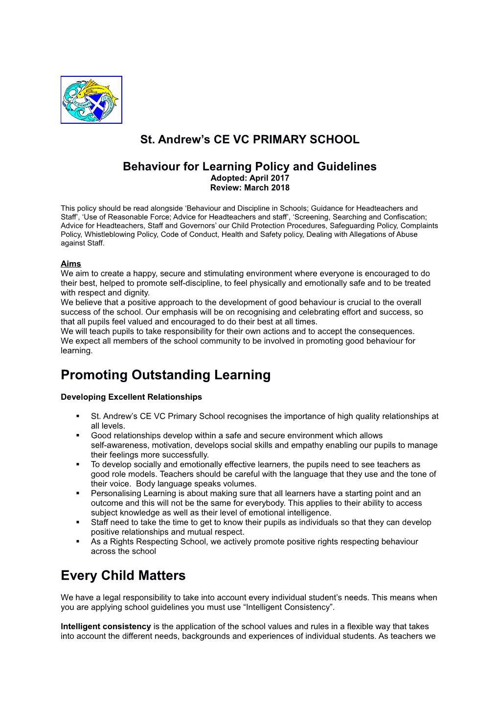Behaviour for Learning Policy and Guidelines