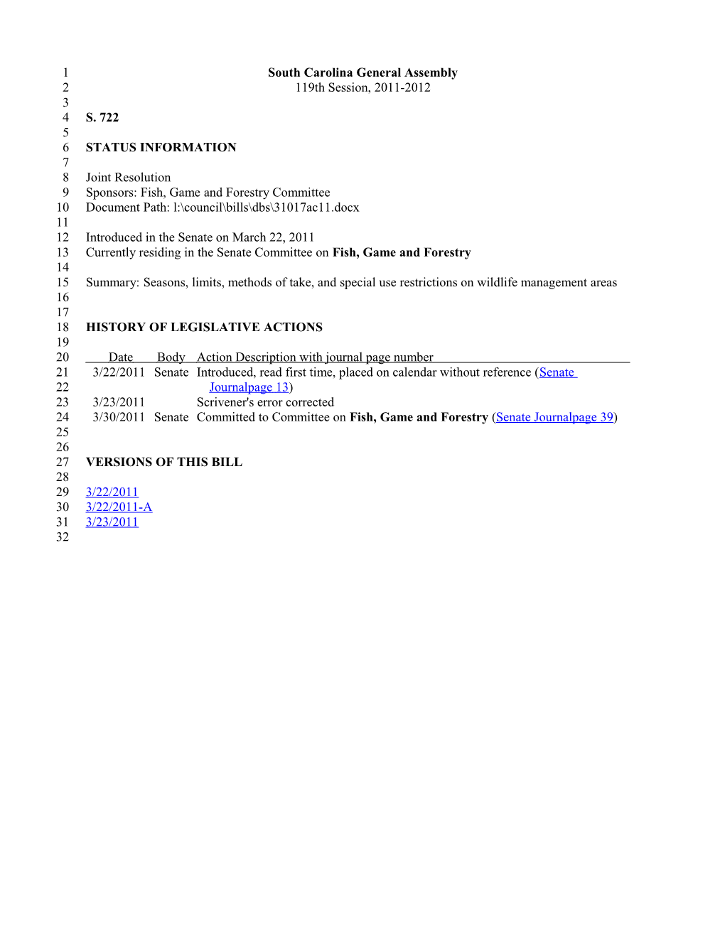 2011-2012 Bill 722: Seasons, Limits, Methods of Take, and Special Use Restrictions on Wildlife