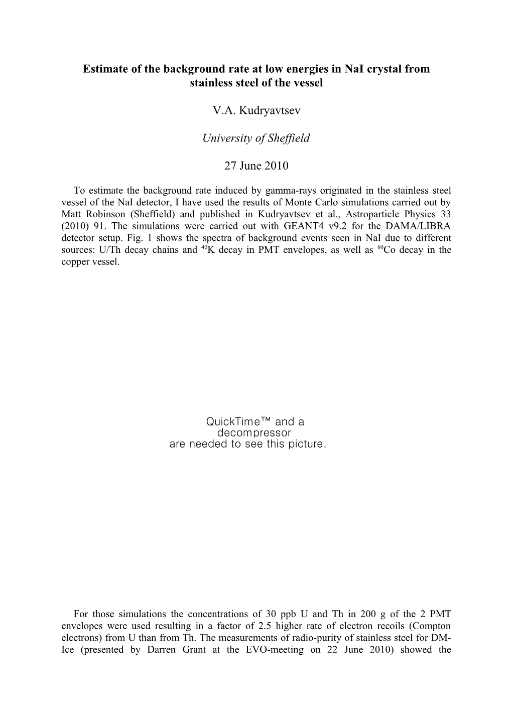 Estimate of the Background Rate at Low Energies in Nai Crystal from Stainless Steel Of