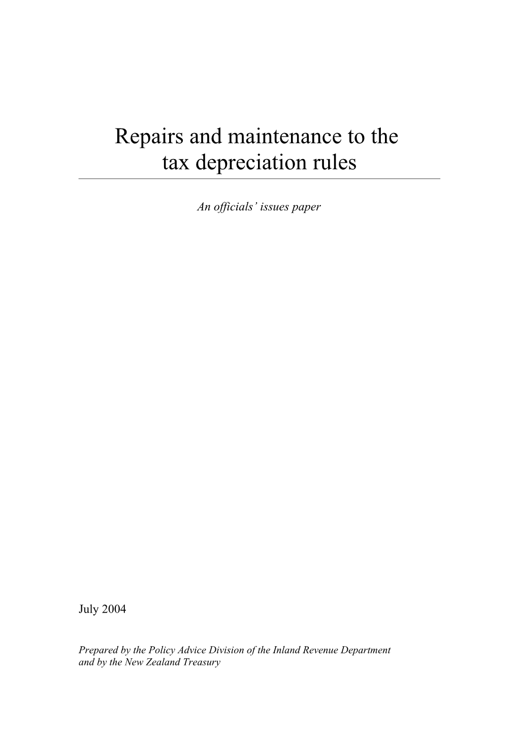 Repairs And Maintenance To The Tax Depreciation Rules - An Officials' Issues Paper
