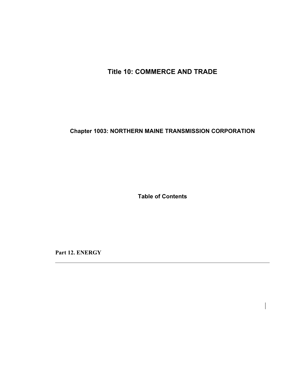 MRS Title 10, Chapter1003: NORTHERN MAINE TRANSMISSION CORPORATION