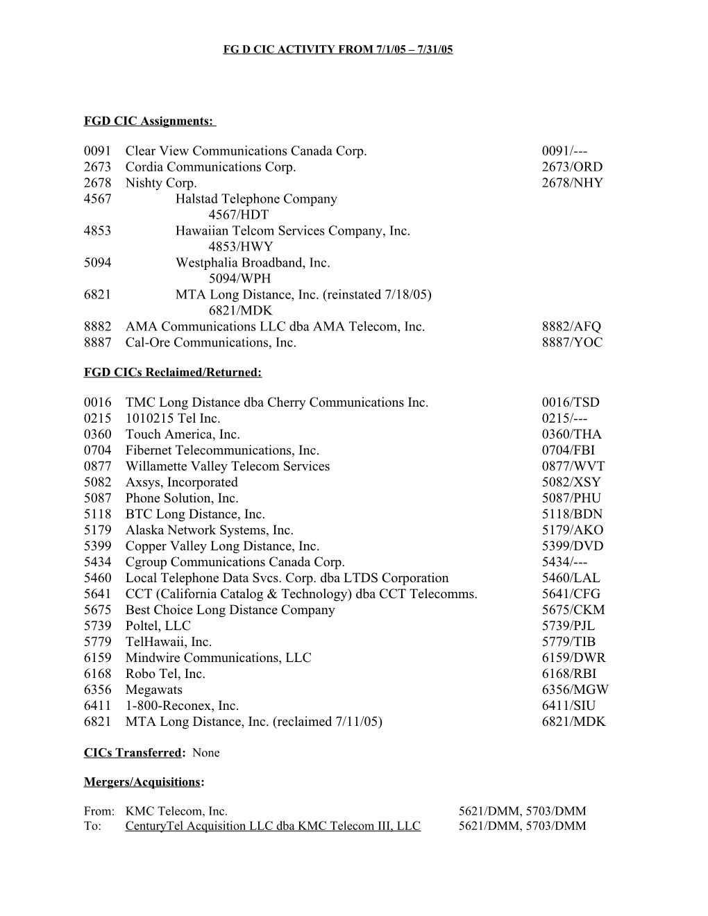 FG D CIC ACTIVITY from 7/1/05 7/31/05 (Continued)