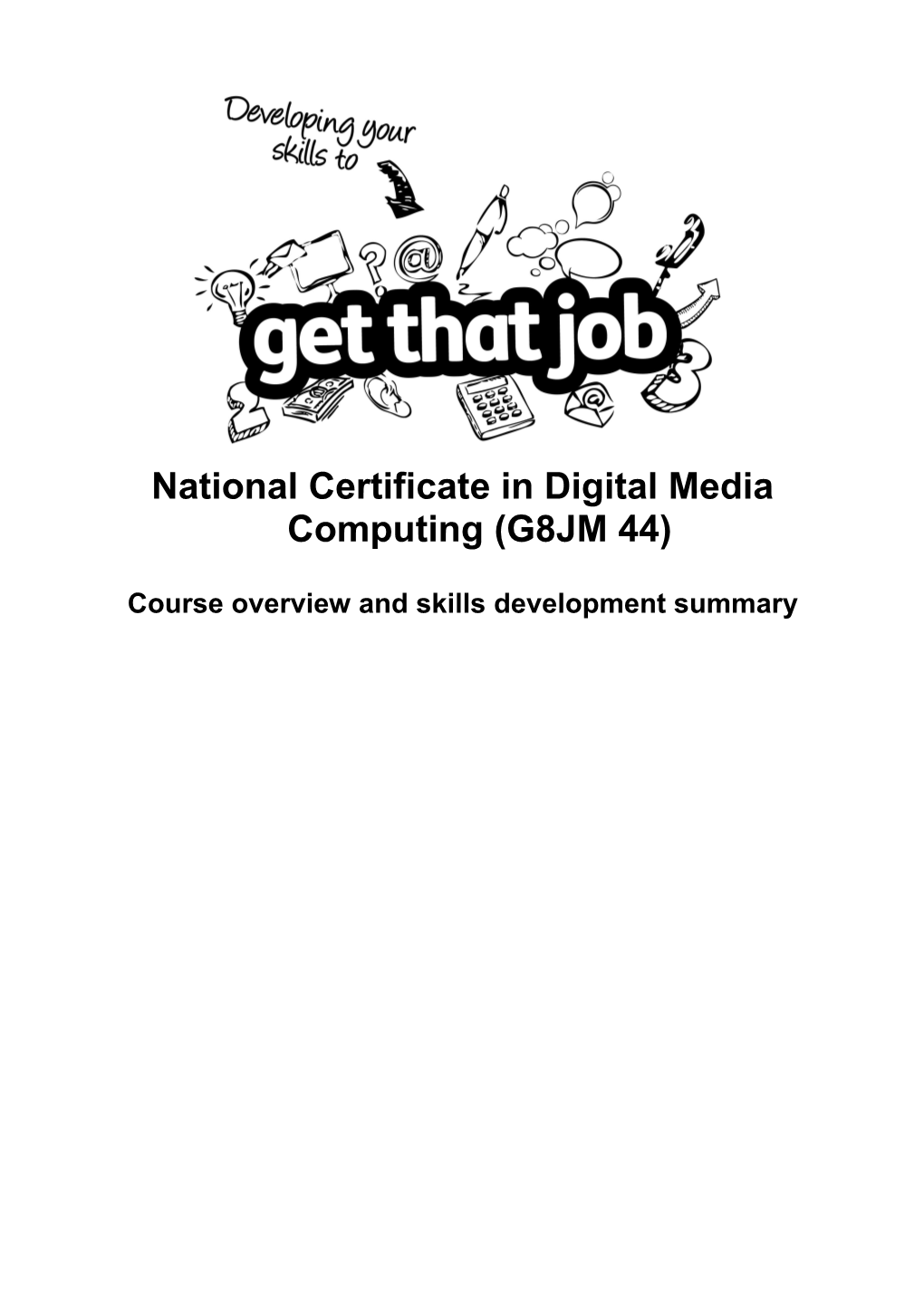 National Certificate in Digital Media Computing(G8JM 44)