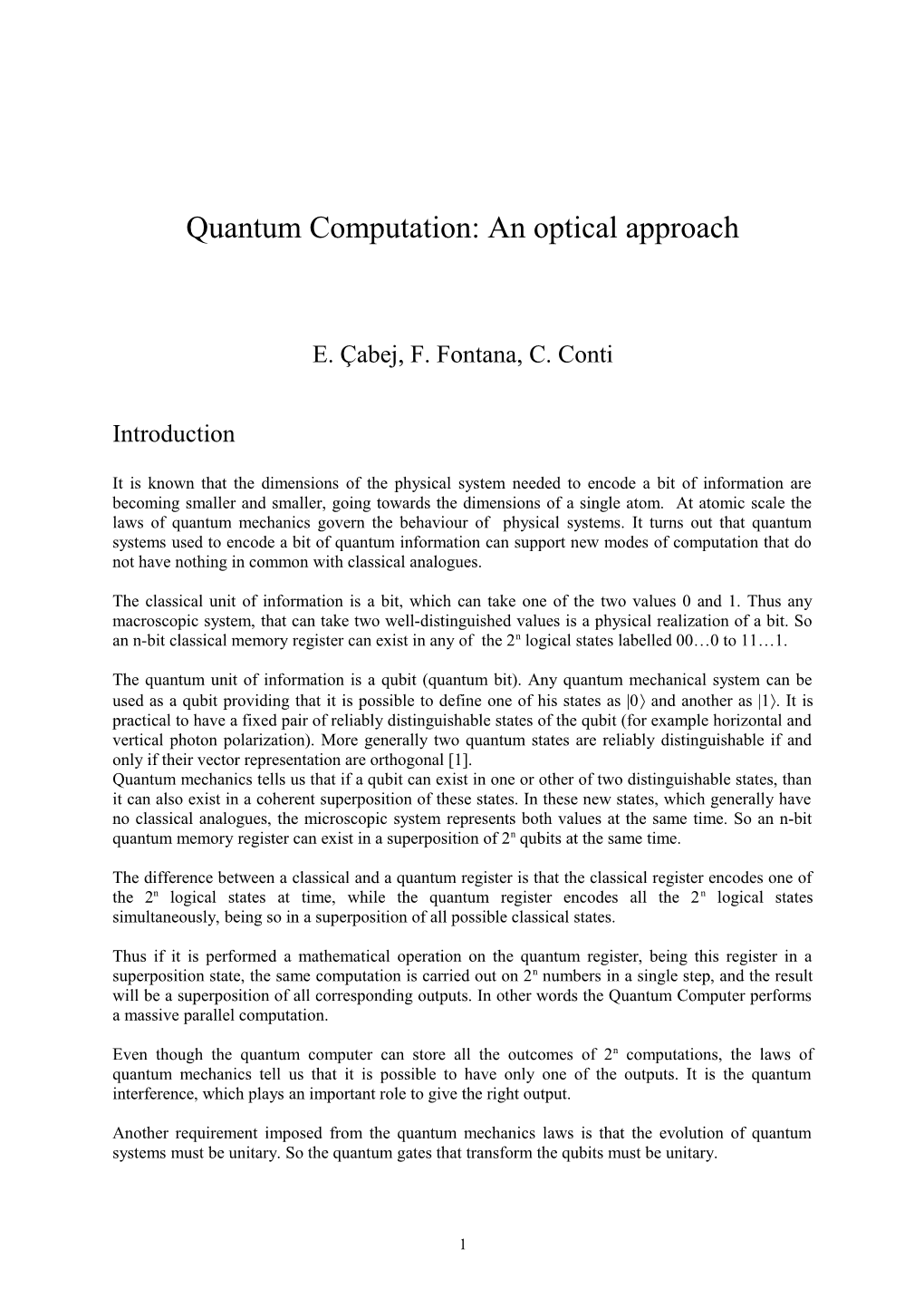 It Is Natural to Think of Quantum Computations As Multiparticle Process (Just As Classical