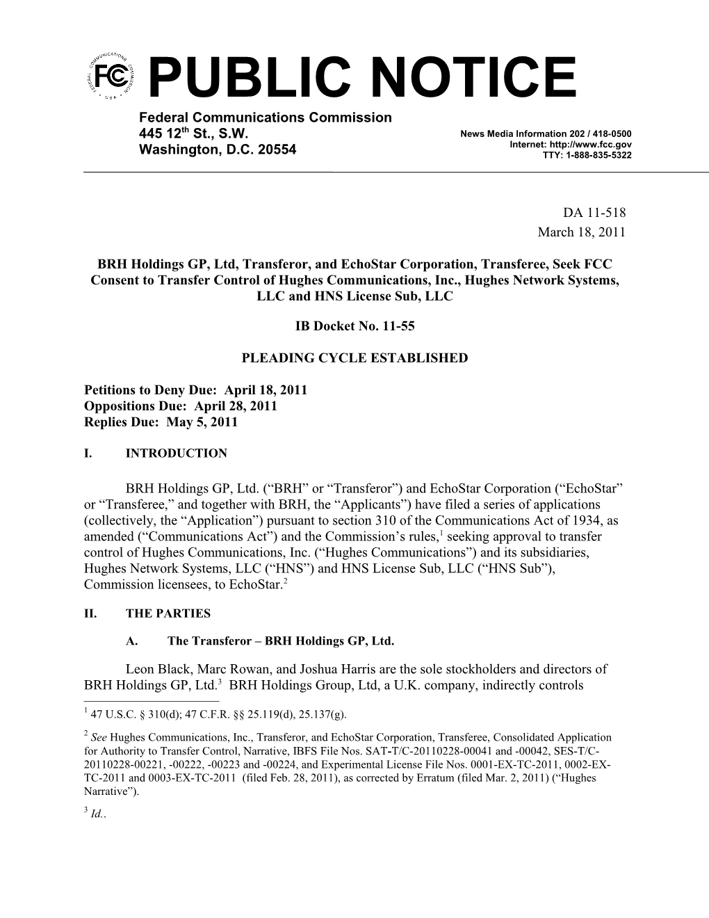 BRH Holdings GP, Ltd, Transferor, and Echostar Corporation, Transferee, Seek FCC Consent