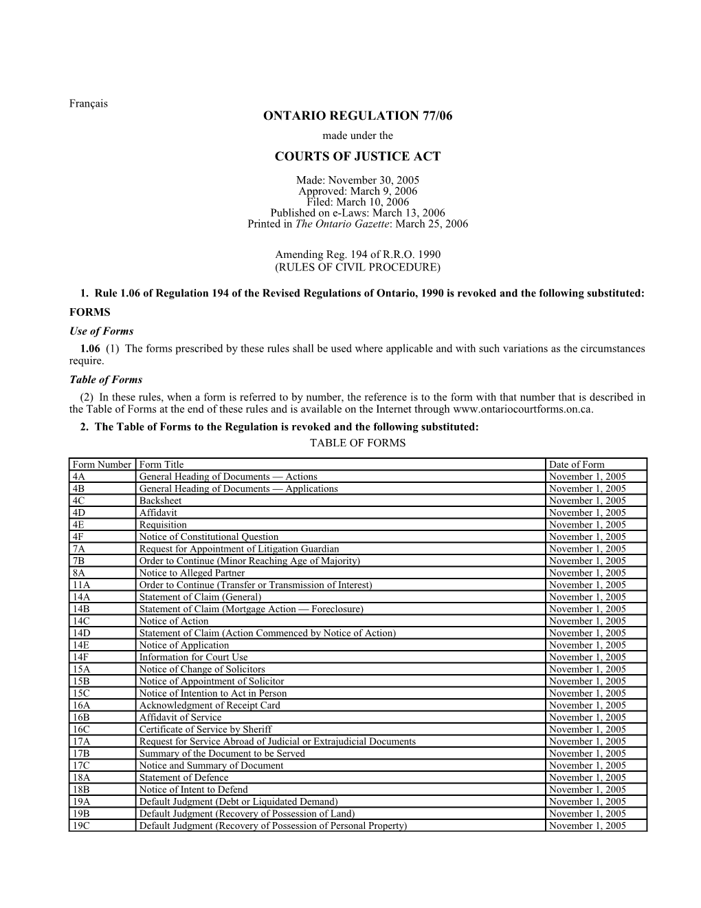 COURTS of JUSTICE ACT - O. Reg. 77/06