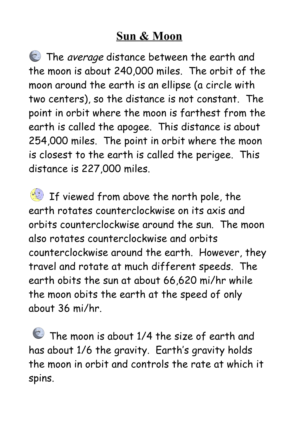 The Average Distance Between the Earth and the Moon Is About 240,000 Miles. the Orbit