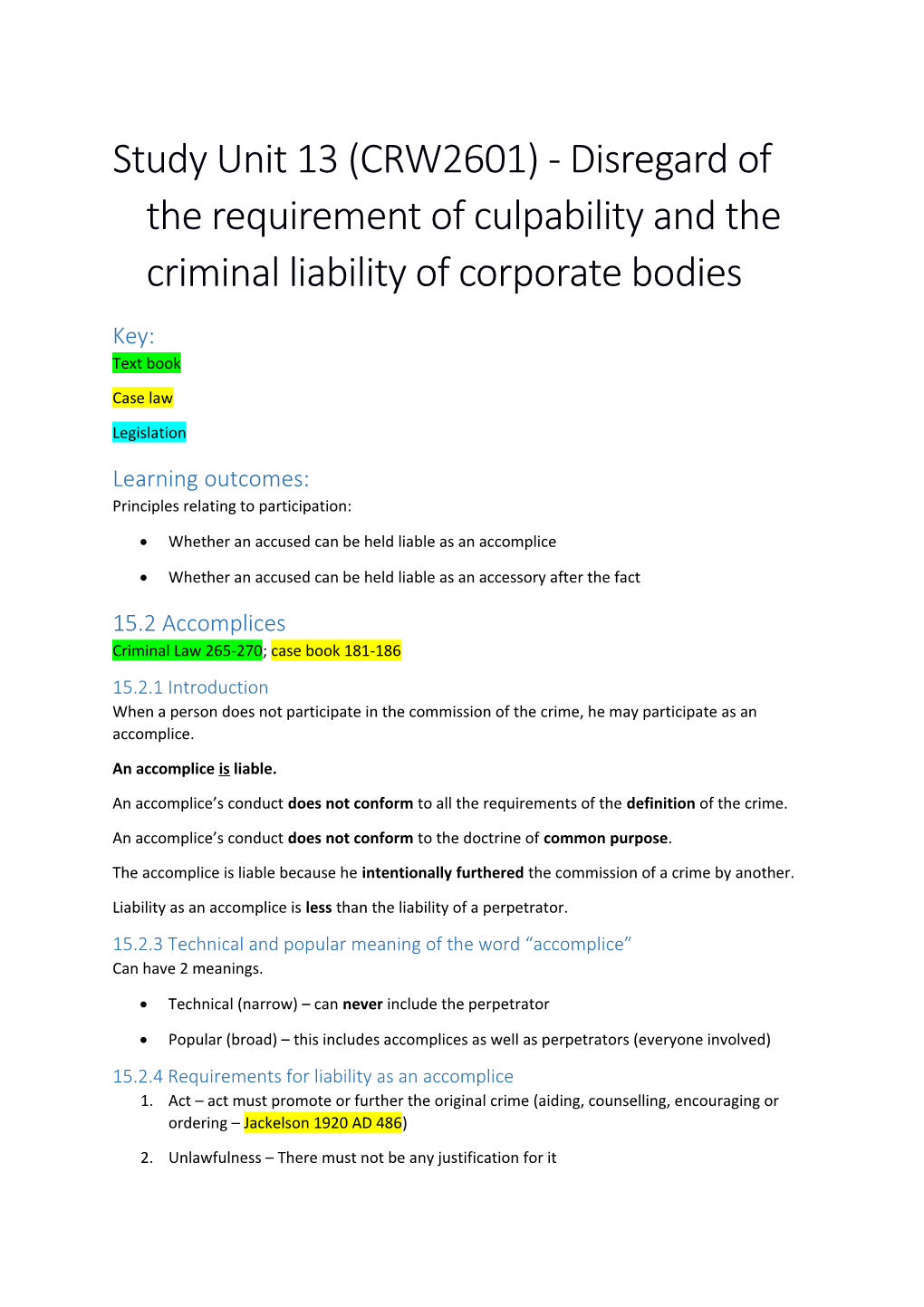 Study Unit 13 (CRW2601) - Disregard of the Requirement of Culpability and the Criminal