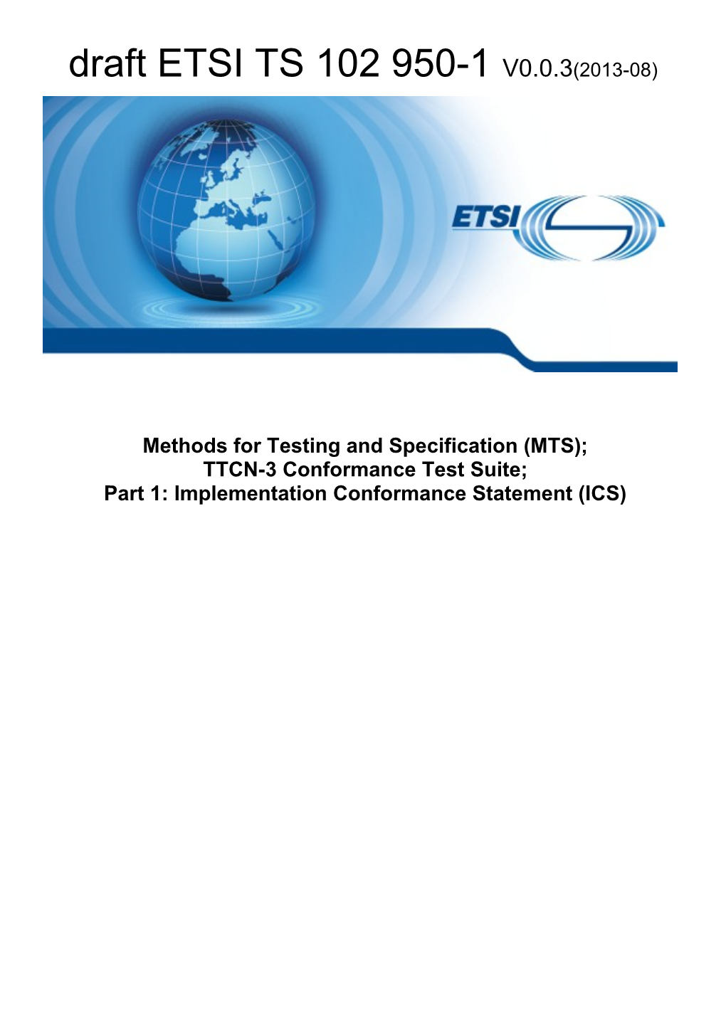 Methods for Testing and Specification (MTS); s4