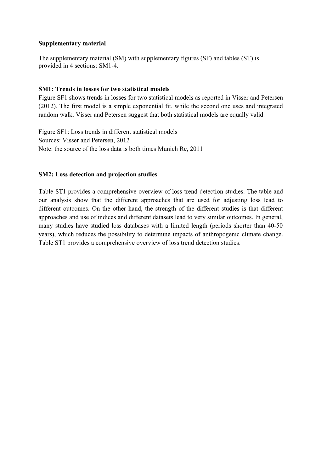 SM1: Trends in Losses for Two Statistical Models