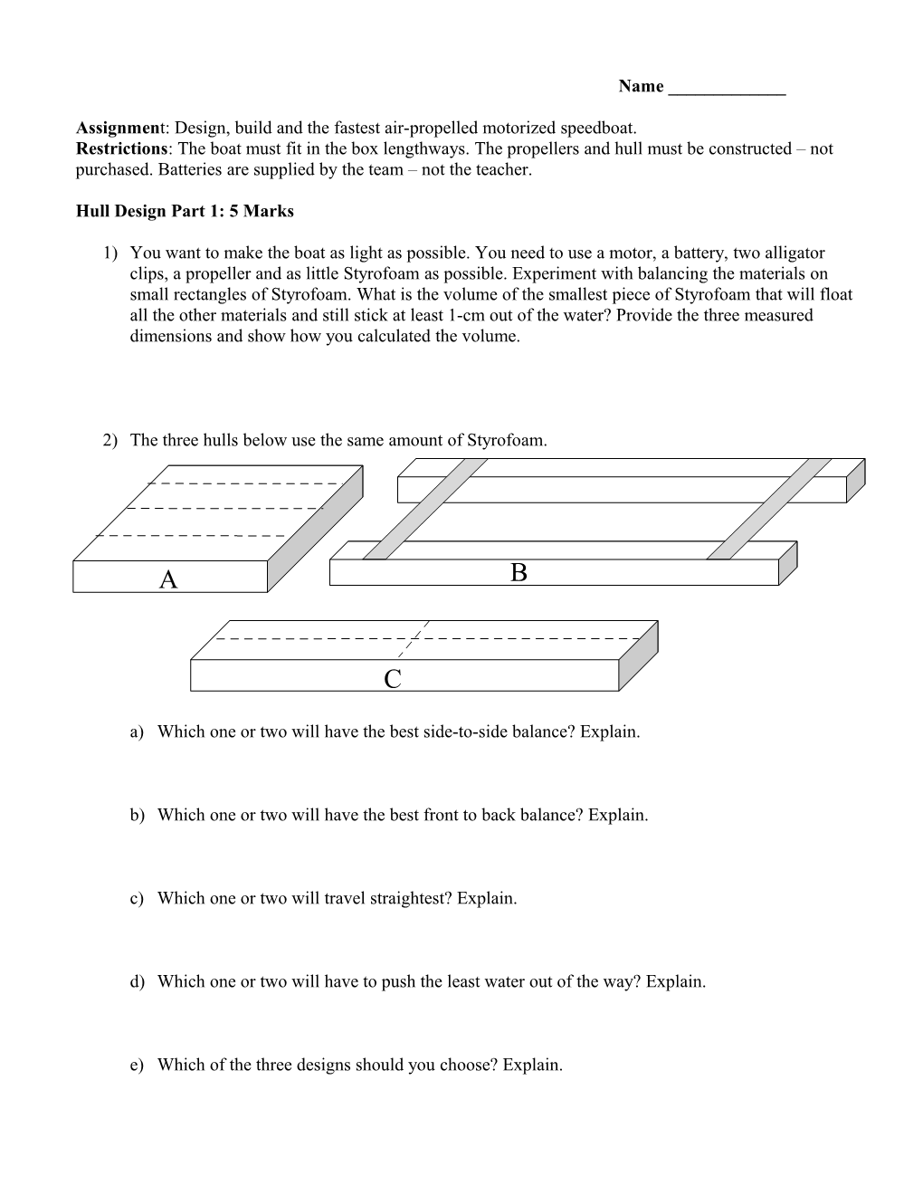 Assignment: Design, Build and the Fastest Air-Propelled Motorized Speedboat