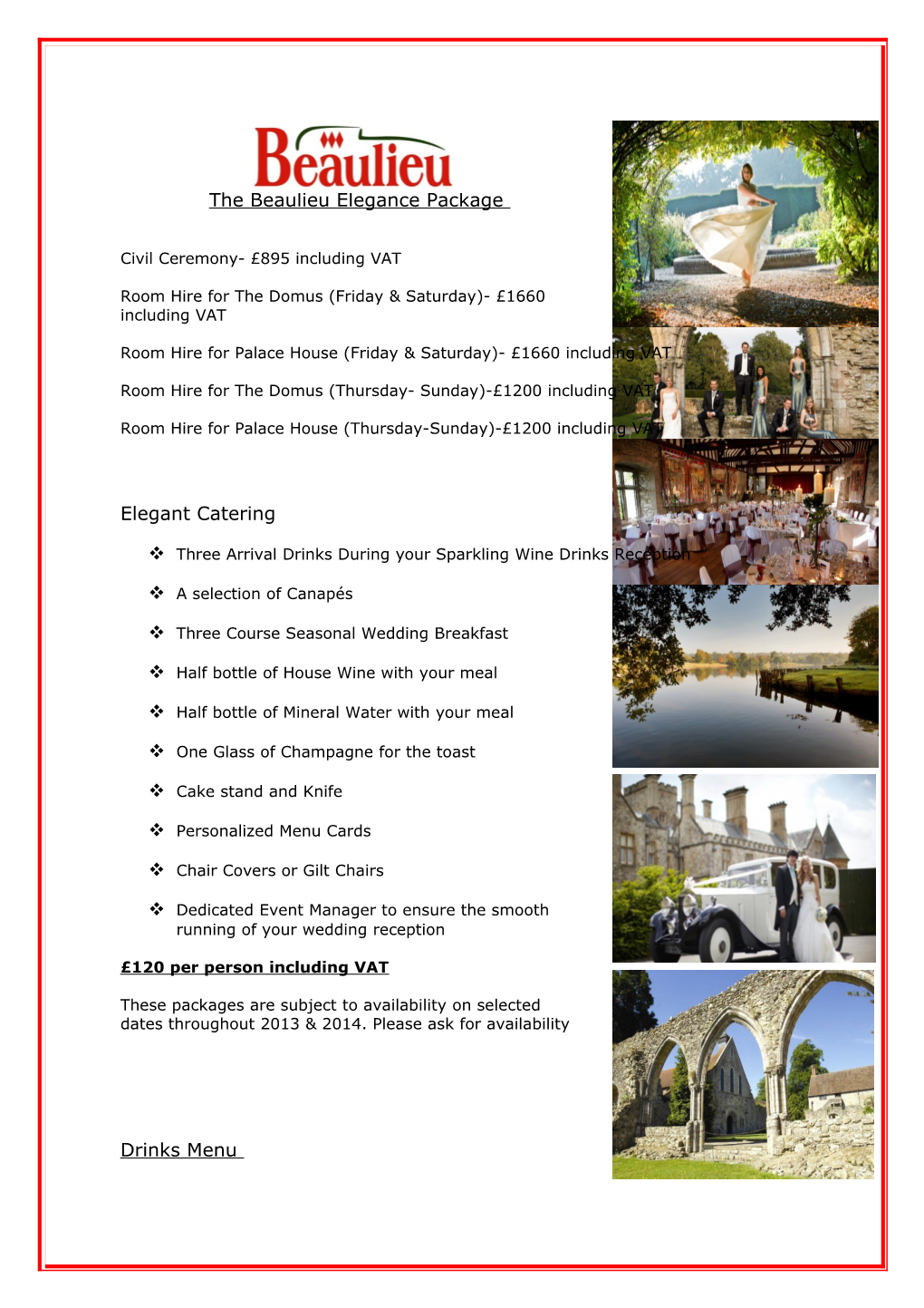 The Beaulieu Elegance Package