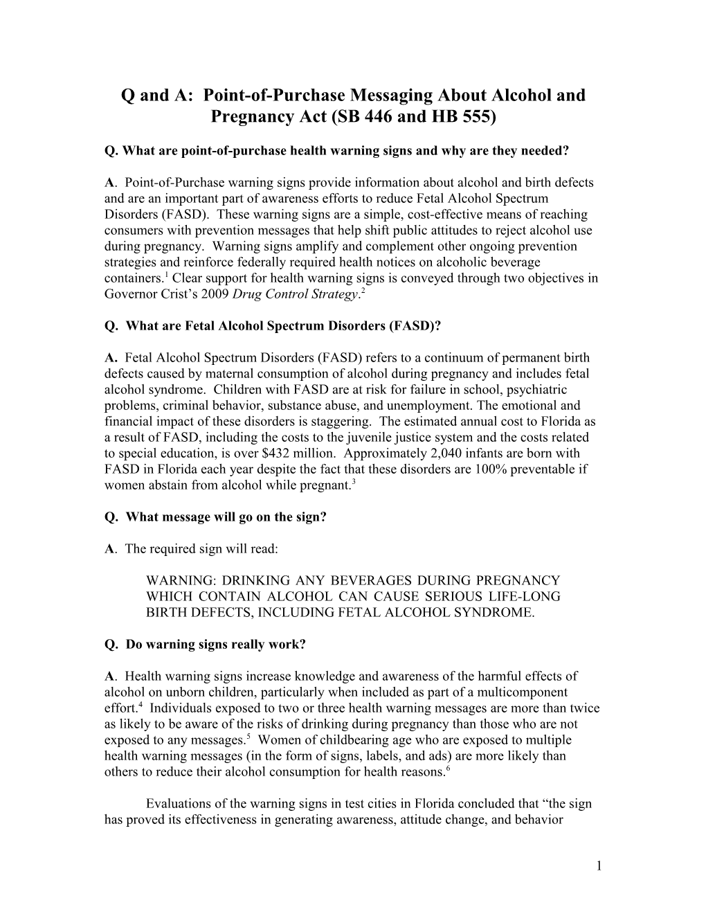 Questions and Answers Regarding the Point-Of-Purchase Messaging About Alcohol and Pregnancy Act