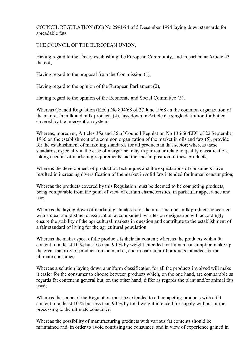 COUNCIL REGULATION (EC) No 2991/94 Of 5 December 1994 Laying Down Standards For Spreadable Fats