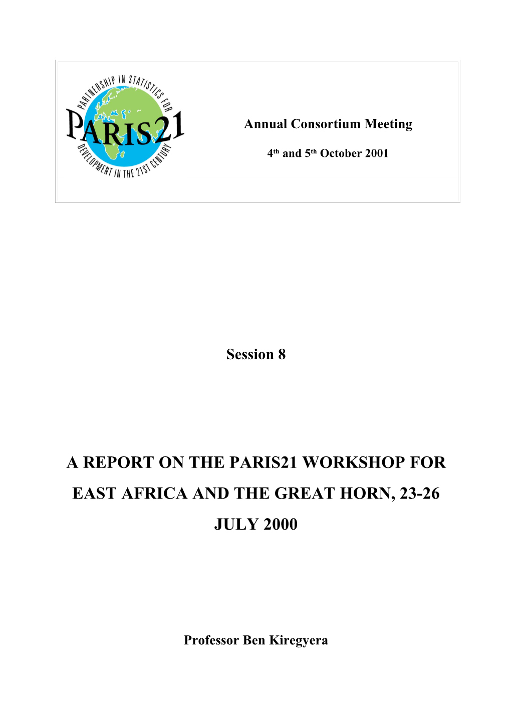 A Report on the Paris21 Workshop for East Africa and the Great Horn, 23-26 July 2000
