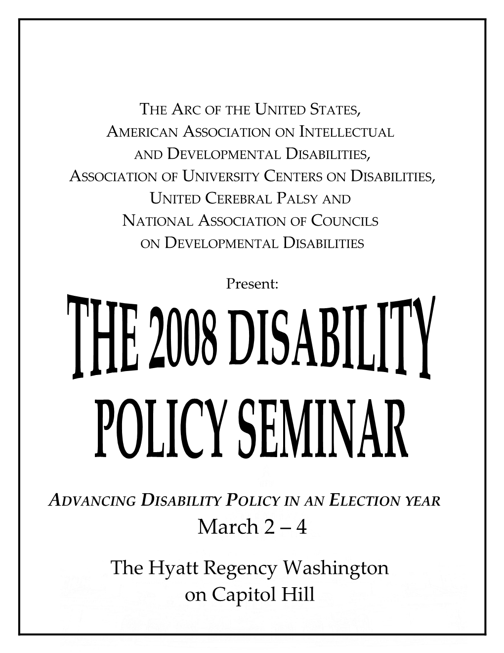 The Arc, United Cerebral Palsy, Aamr/Aaidd, Aucd, and Nacdd