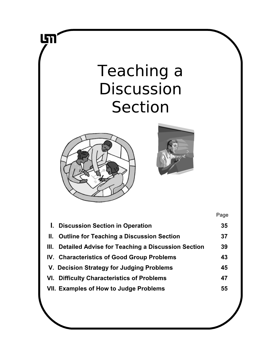 II. Outline for Teaching a Discussion Section 37