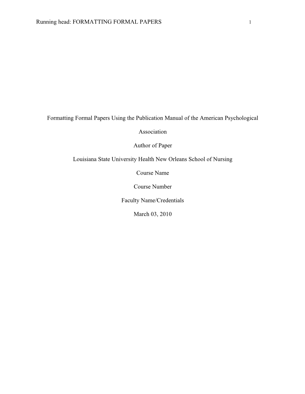 Formatting Formal Papers Using the Publication Manual of the American Psychological Association s1