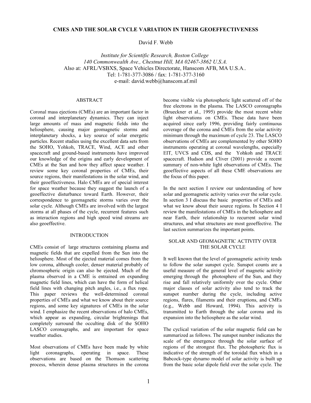 Cmes and the Solar Cycle Variation in Their Geoeffectiveness