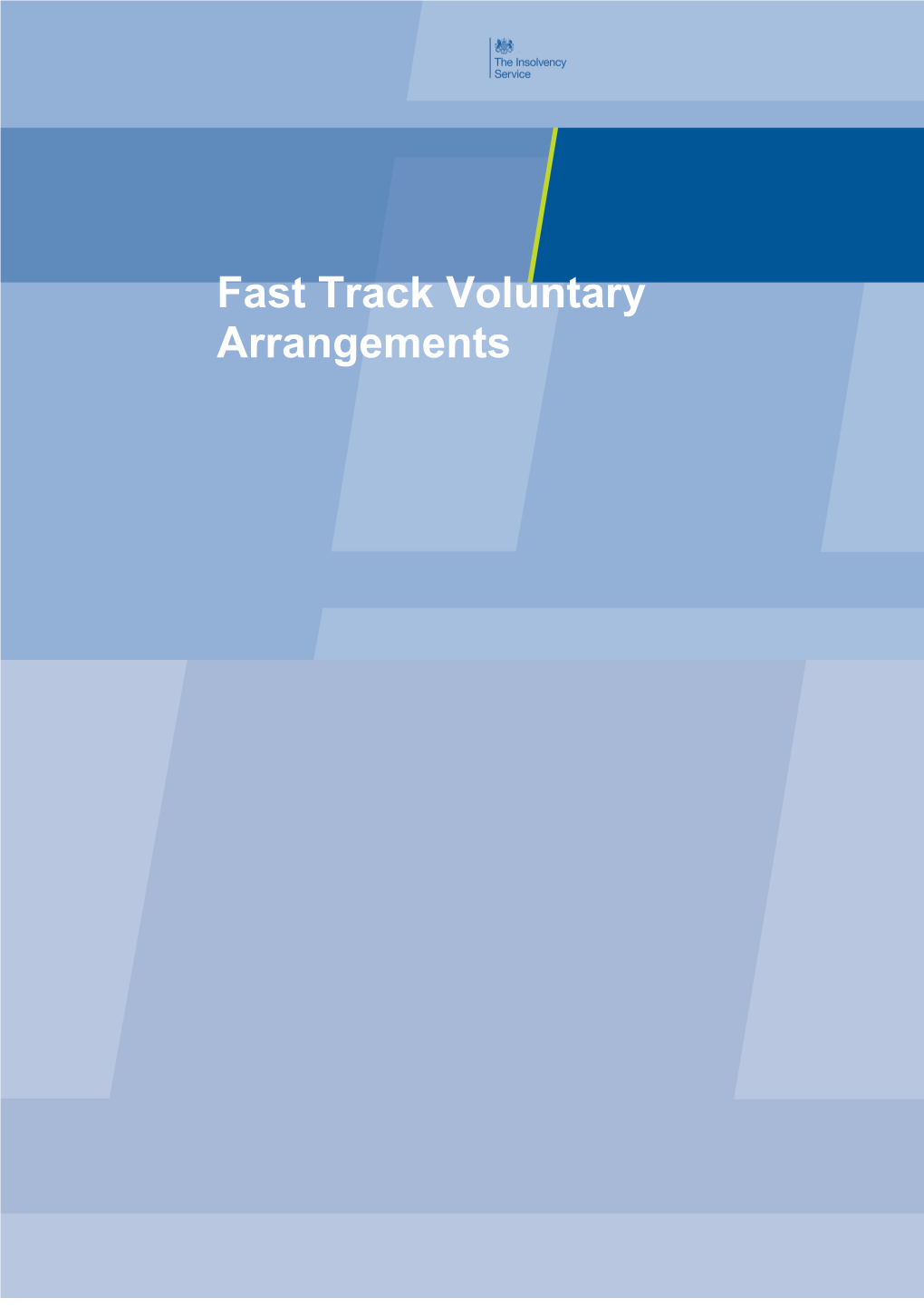 Fast Track Voluntary Arrangements