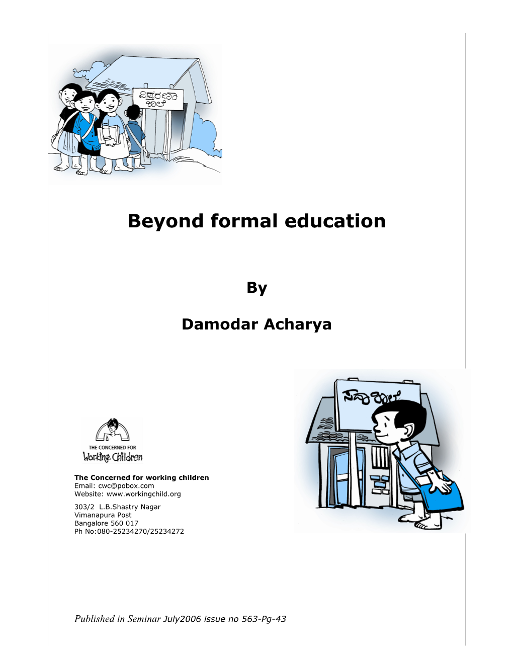 Beyond Formal Education