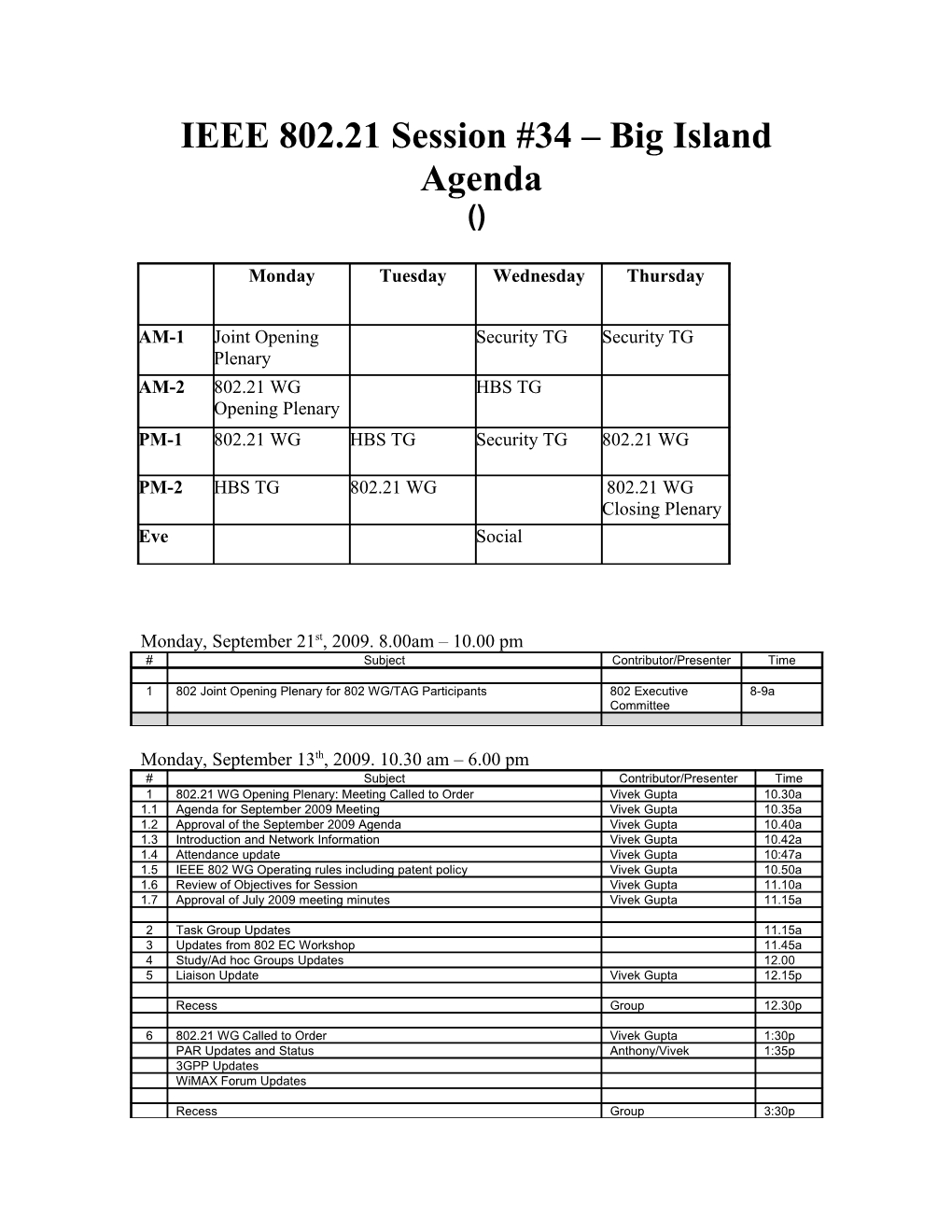 IEEE 802.21 Session #34 Big Island
