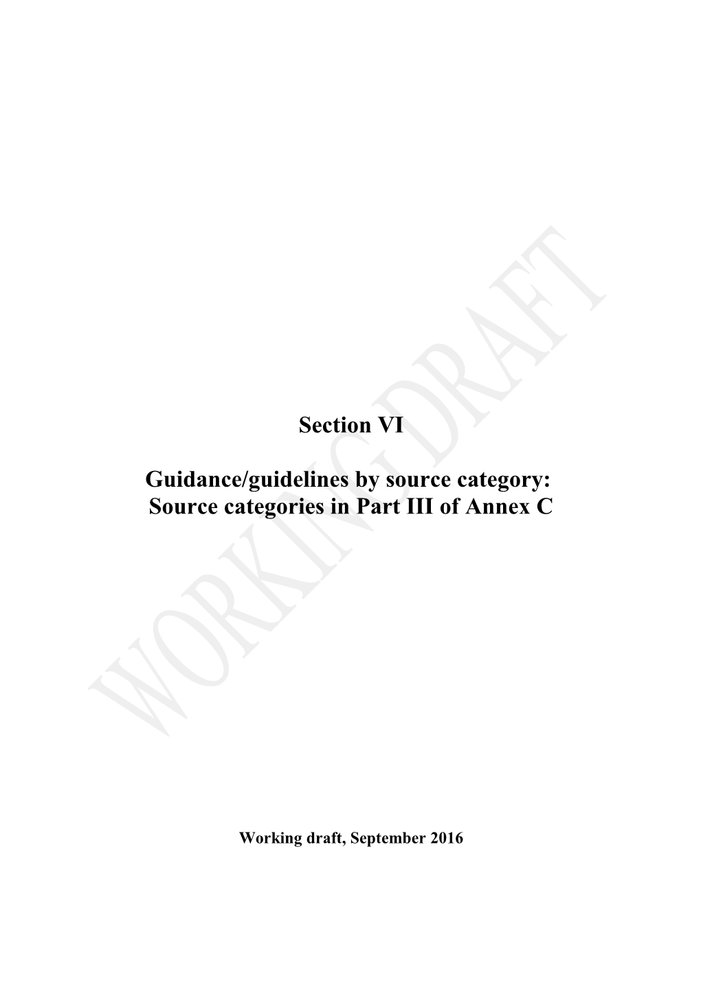 Section VI Guidance/Guidelines by Source Category: Source Categories in Part III of Annex C