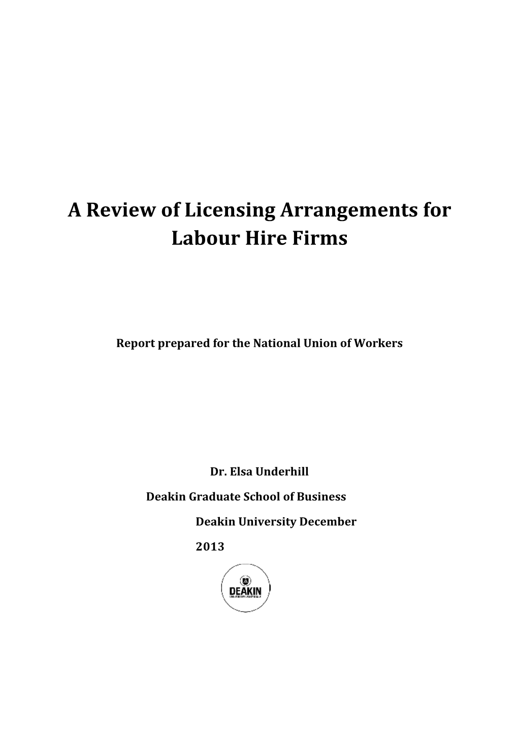 Underhill Report On Licensing Arrangements