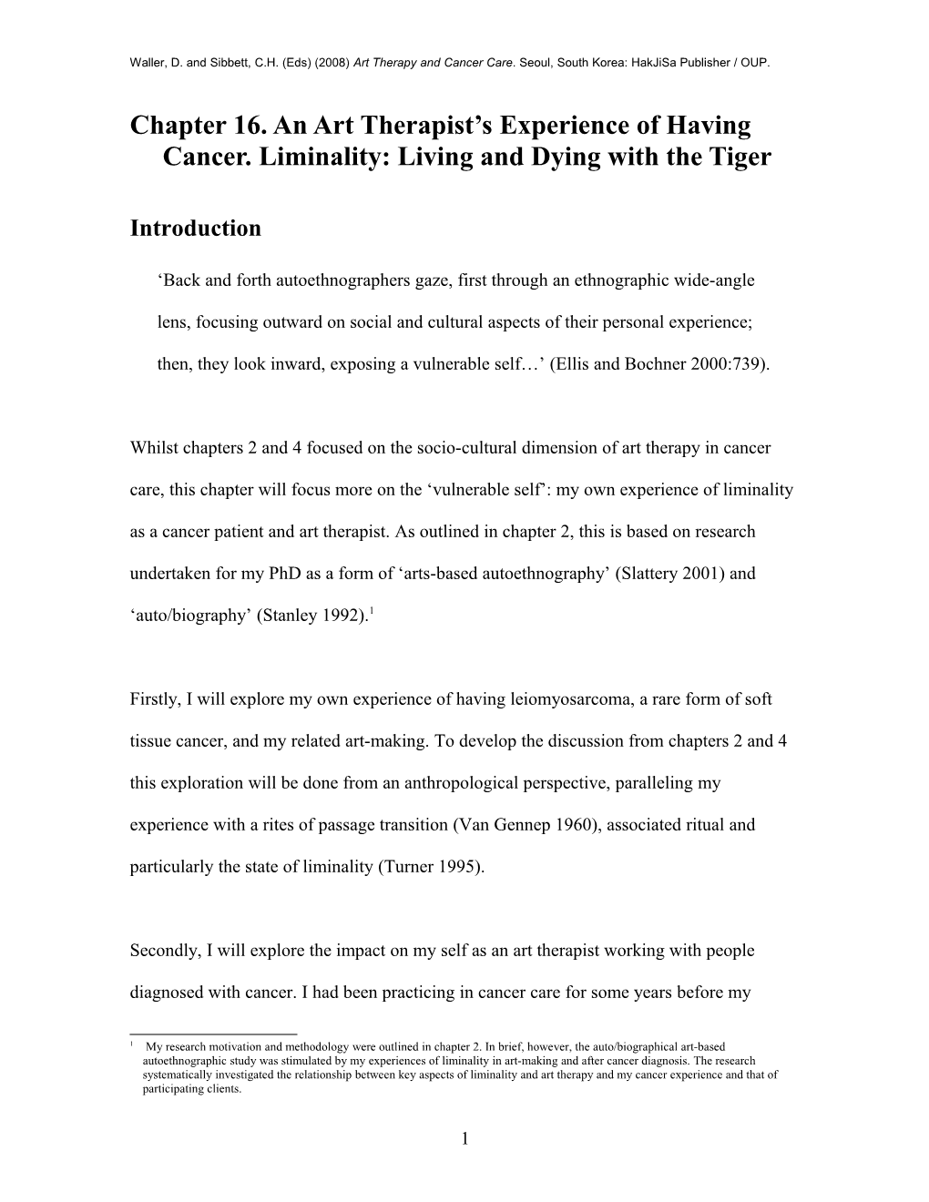 Chapter 16. an Art Therapist S Experience of Having Cancer. Liminality: Living and Dying