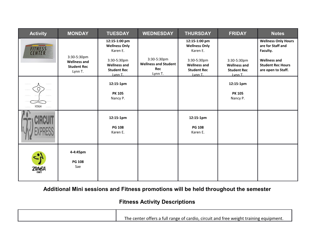 Additional Mini Sessions and Fitness Promotions Will Be Held Throughout the Semester
