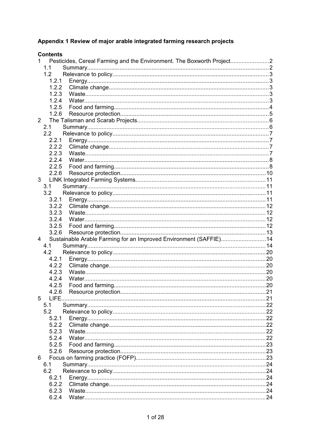 Appendix 1 Review of Major Arable Integrated Farming Research Projects