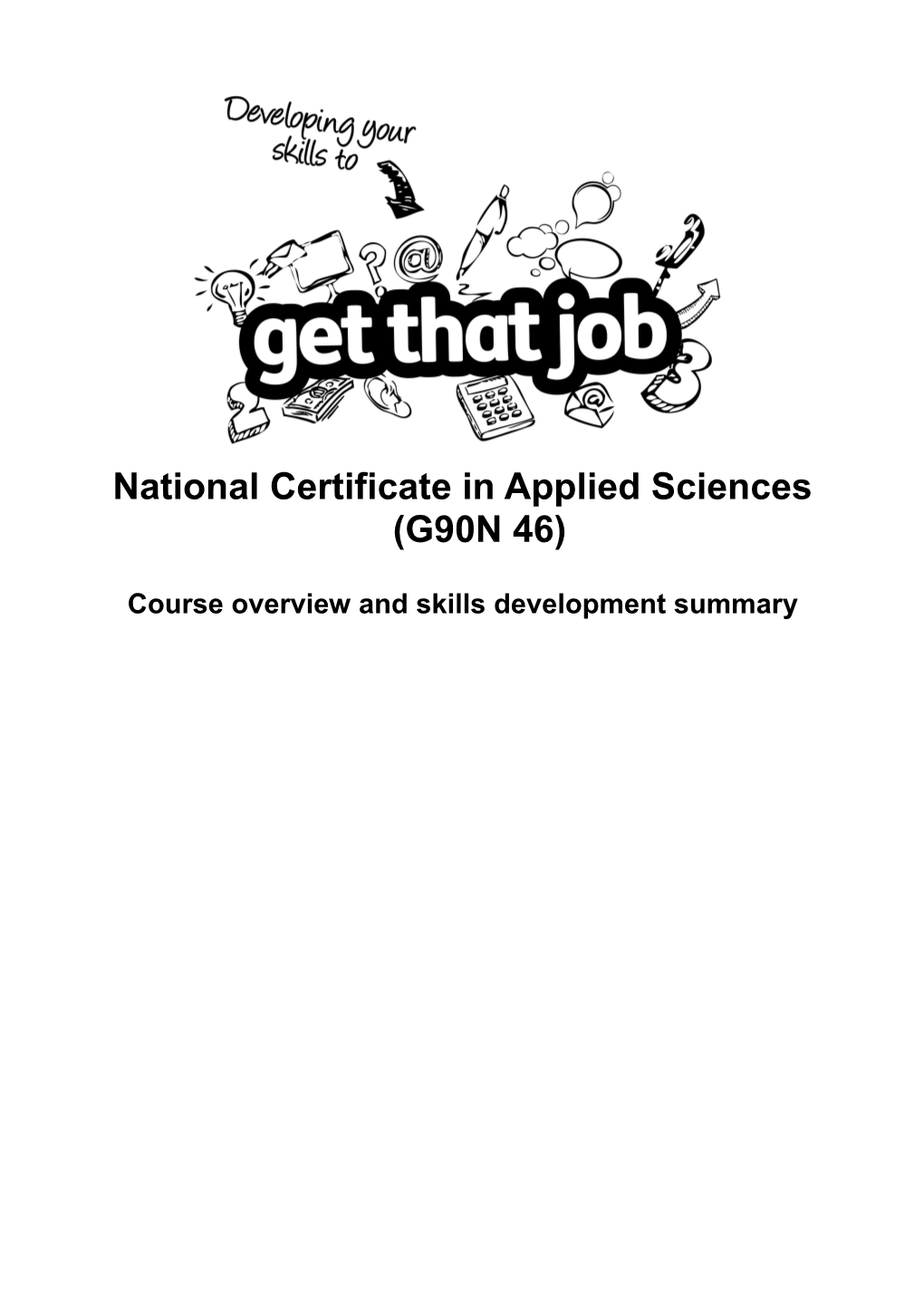 National Certificate in Applied Sciences (G90N 46)