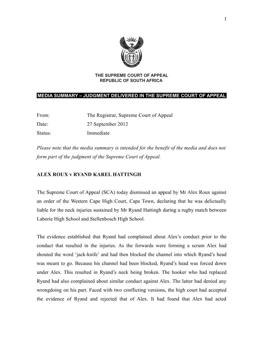 The Appellants Appealed Against an Order Made in the High Court, Pretoria in Terms of Which s3