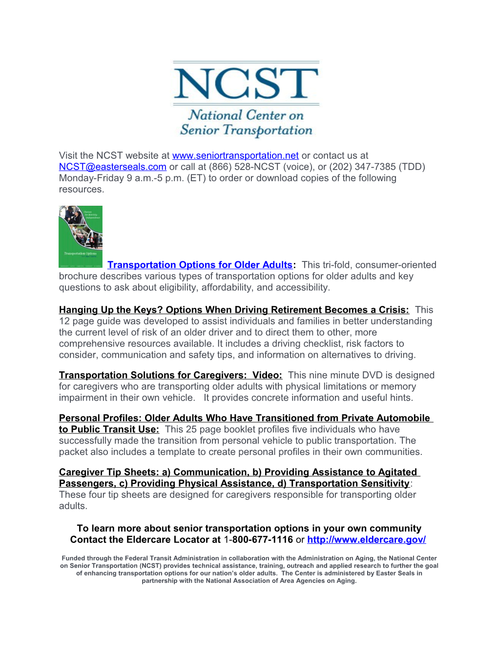 Visit the NCST Website at Or Contact Us at Or Call at (866) 528-NCST (Voice), Or (202)