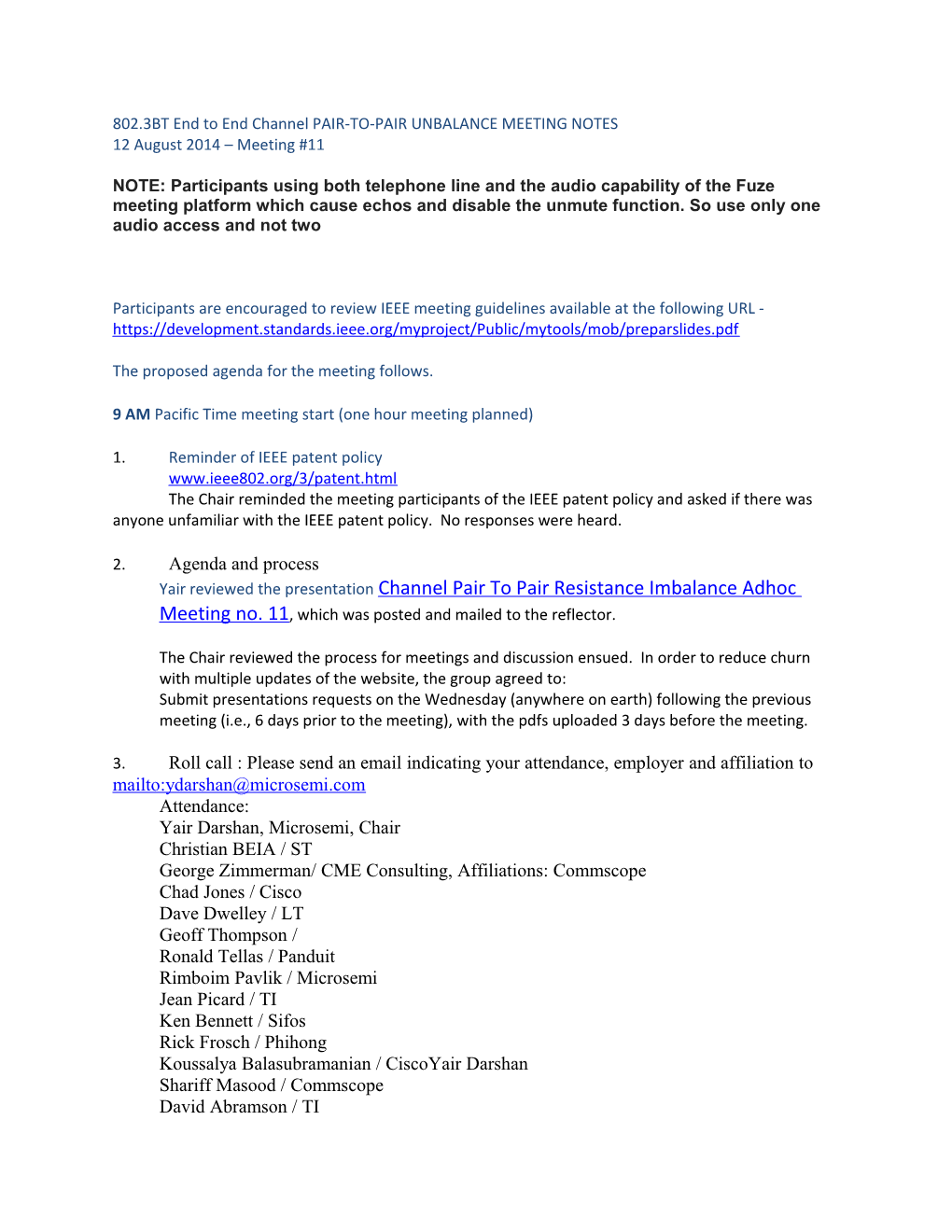 802.3BT End to End Channel PAIR-TO-PAIR UNBALANCE MEETING NOTES