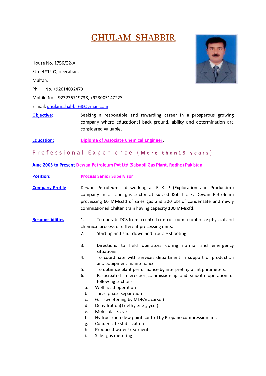 Education: Diploma of Associate Chemical Engineer