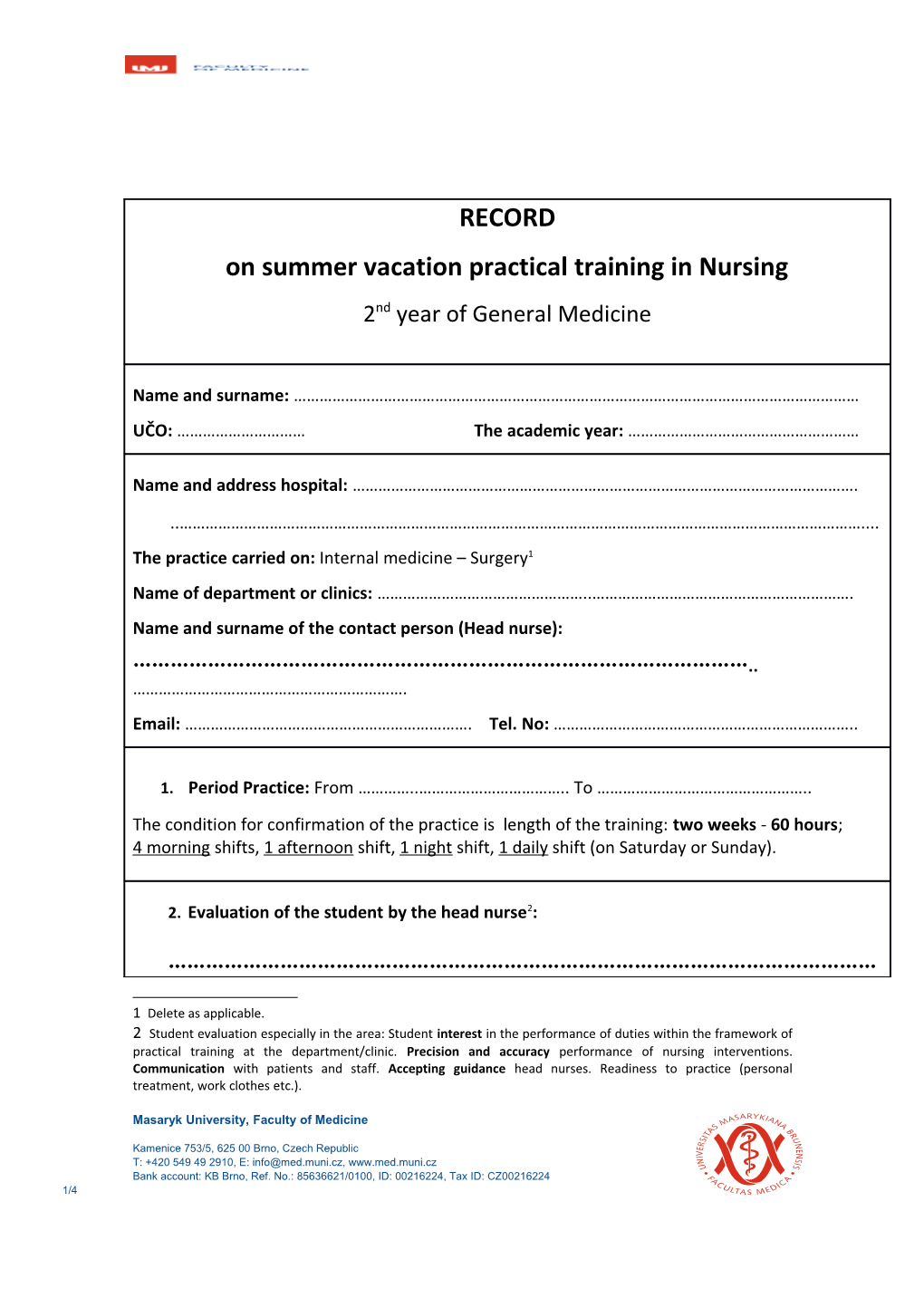 For Organisation of the Summer Vacation Practical Training in Nursing