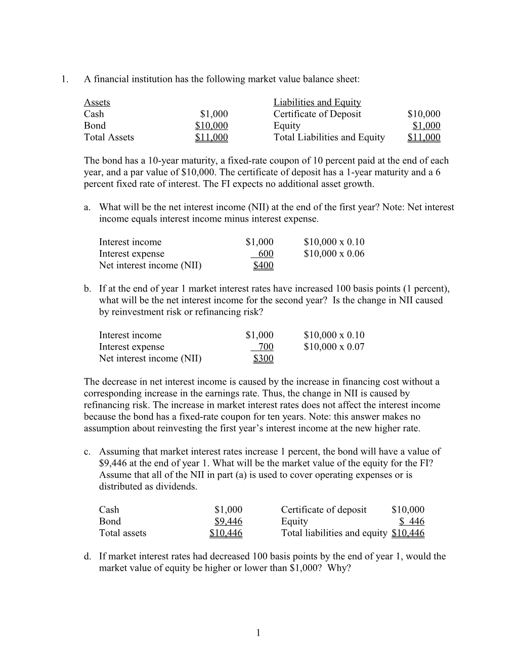 1. a Financial Institution Has the Following Market Value Balance Sheet