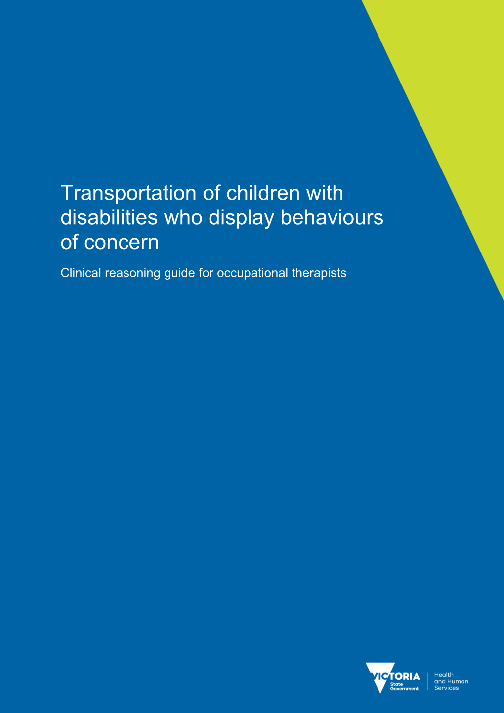 Transportation of Children with Disabilities Who Display Behaviours of Concern