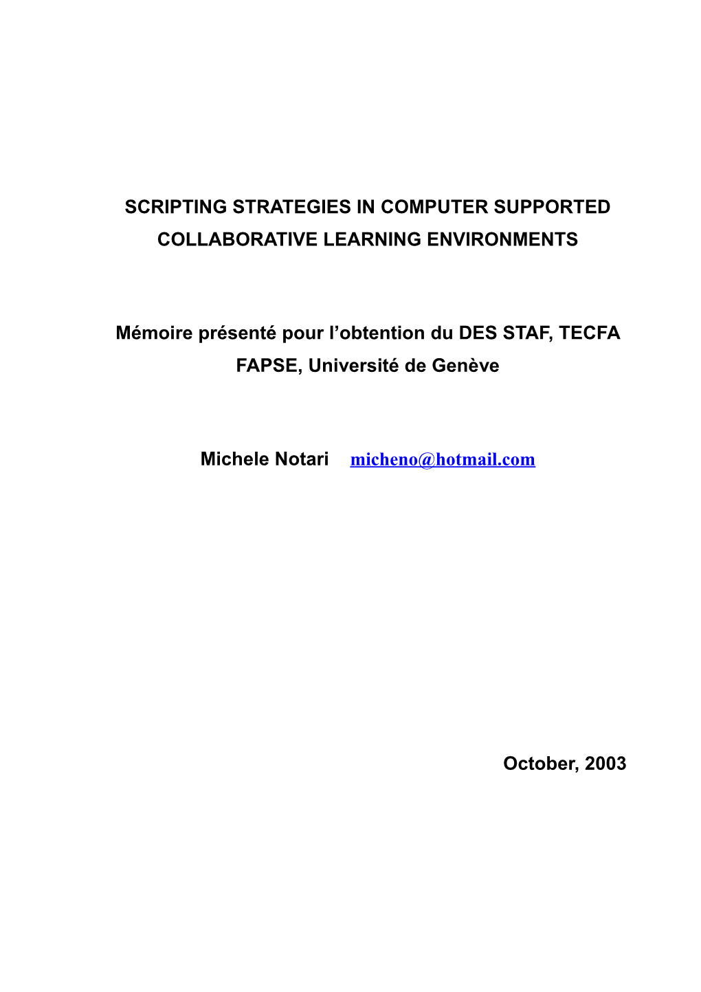 Scripting Strategies in Computer Supported Collaborative Learning Environments
