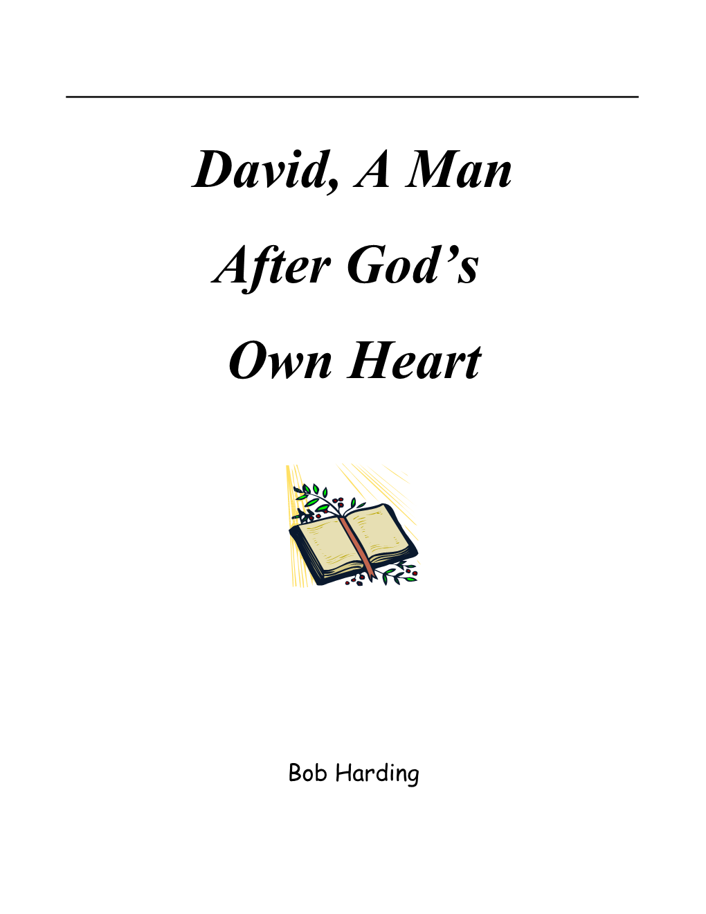 David, a Man After God S Own Heart s1